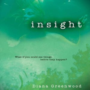 Insight, Diana Greenwood