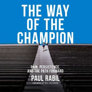 The Way of the Champion, Paul Rabil