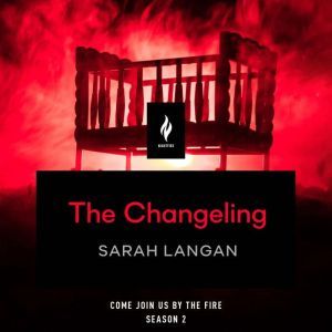 The Changeling, Sarah Langan