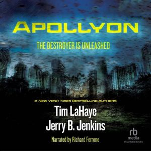 Apollyon: The Destroyer is Unleashed, Tim LaHaye