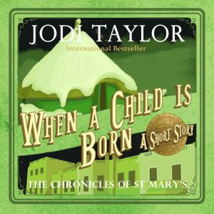 When a Child is Born: A Chronicles of St. Mary's Short Story