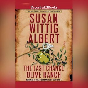 The Last Chance Olive Ranch, Susan Wittig Albert