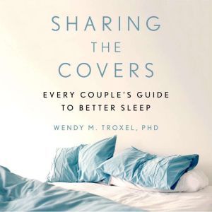 Sharing the Covers, Wendy M. Troxel