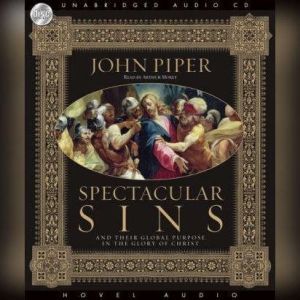 Spectacular Sins, John Piper