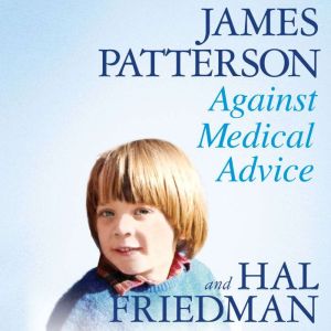 Against Medical Advice, James Patterson