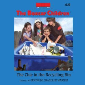 The Clue in the Recycling Bin, Gertrude Chandler Warner
