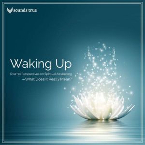 Waking Up, Various Authors