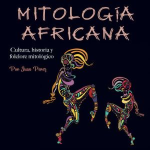 Mitologia africana, Juan Perez