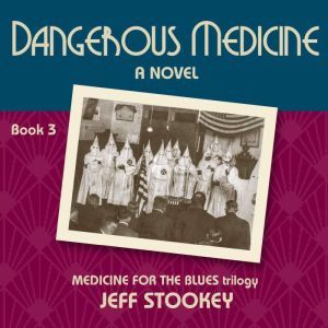 Dangerous Medicine Medicine for the ..., Jeff Stookey
