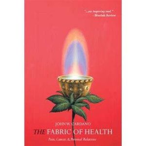 The Fabric of Health, John W. Cardano