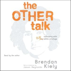 The Other Talk, Brendan Kiely