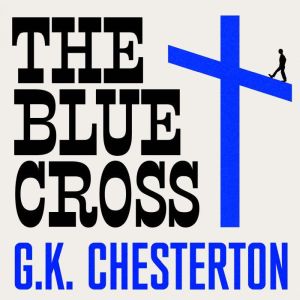 The Blue Cross, G. K. Chesterton