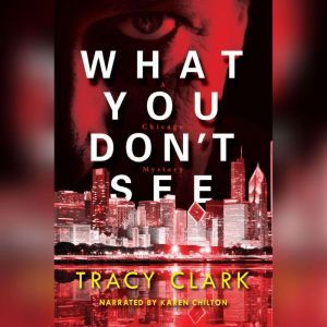 What You Dont See, Tracy Clark