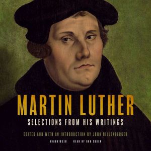 Martin Luther, John Dillenberger
