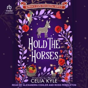 Hold The Horses, Celia Kyle