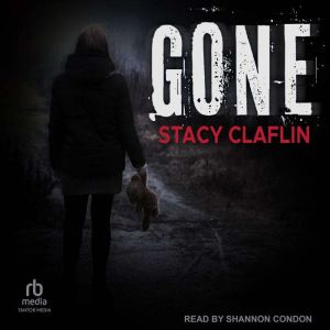 Gone, Stacy Claflin