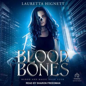 Blood  Bones, Lauretta Hignett