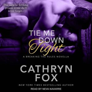Tie Me Down Tight, Cathryn Fox