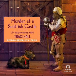 Murder at a Scottish Castle, Traci Hall