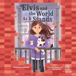 Elvis and the World As It Stands, Olivia Chin Mueller
