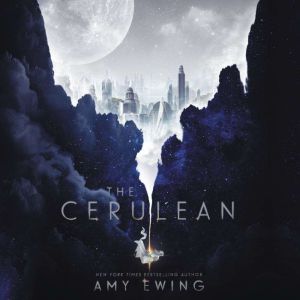 The Cerulean, Amy Ewing