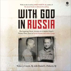 With God in Russia, Walter J. Ciszek
