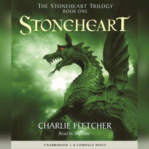 The Stoneheart Trilogy Book One Ston..., Charlie Fletcher