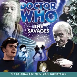 Doctor Who: The Savages (TV Soundtrack)