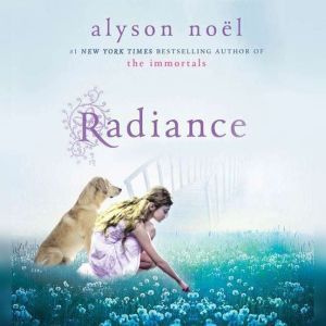 Radiance, Alyson Noel