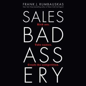 Sales Badassery, Jr. Rumbauskas