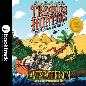 Treasure Hunters: Danger Down the Nile, James Patterson