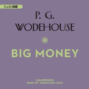 Big Money, P. G. Wodehouse