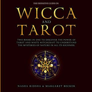 The Definitive Guide on Wicca and Tar..., Nasha Ridsha