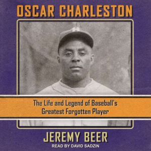 Oscar Charleston, Jeremy Beer