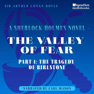 The Valley of Fear Part 1 The Trage..., Sir Arthur Conan Doyle