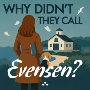 Why Didnt They Call Evensen?, Lene Lauritsen Kjlner