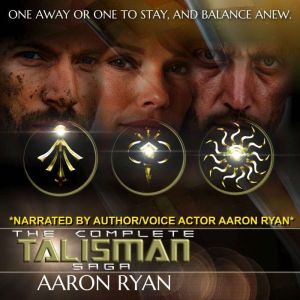 The Complete TALISMAN Saga, Aaron Ryan