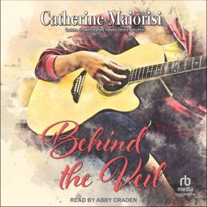 Behind the Veil, Catherine Maiorisi