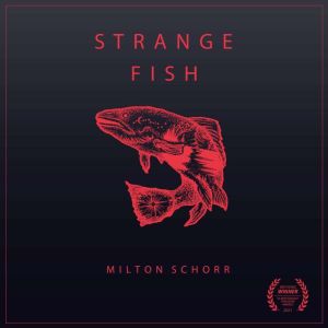 Strange Fish