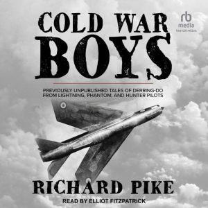 Cold War Boys, Richard Pike