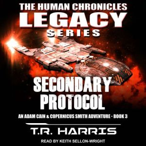 Secondary Protocol, T.R. Harris