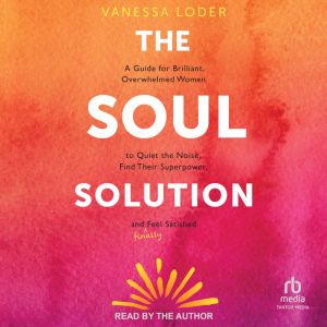 The Soul Solution, Vanessa Loder