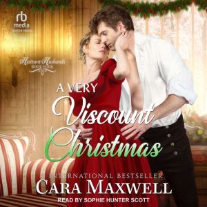 A Very Viscount Christmas, Cara Maxwell