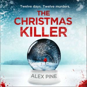 The Christmas Killer, Alex Pine
