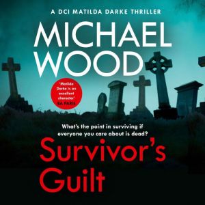 Survivors Guilt, Michael Wood