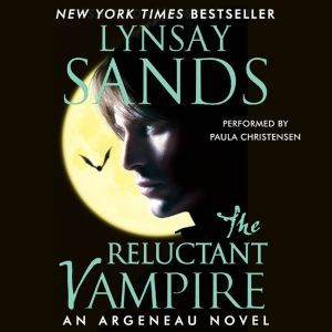 The Reluctant Vampire: An Argeneau Novel, Lynsay Sands