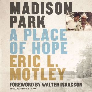 Madison Park, Eric L.  Motley