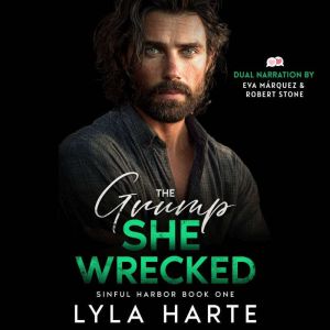 The Grump She Wrecked, Lyla Harte