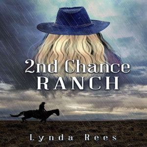 2ND CHANCE RANCH, Lynda Rees