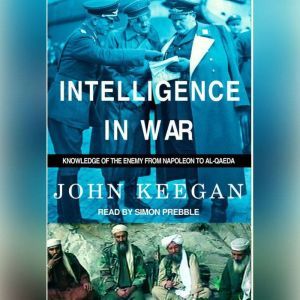 Intelligence in War, John Keegan